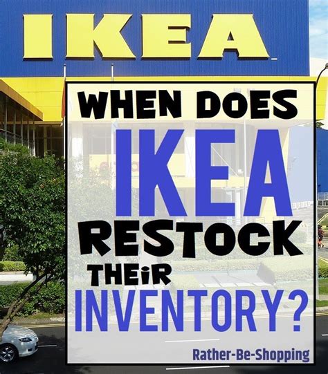 when does ikea restock.